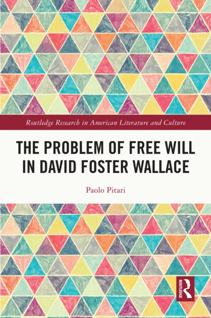 Problem of Free Will in David Foster Wallace
