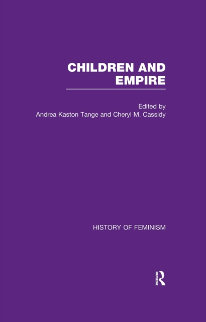 Cassidy & Kaston-Tange: Children and Empire, Vol. III