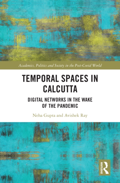 Temporal Spaces in Calcutta
