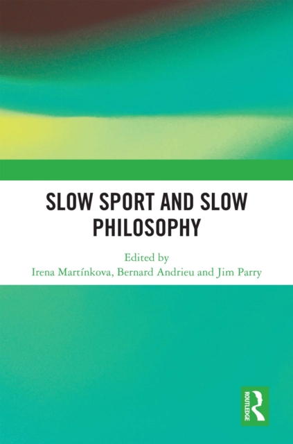 Slow Sport and Slow Philosophy
