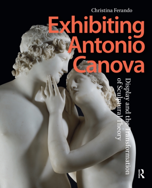 Exhibiting Antonio Canova