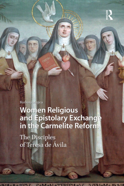 Women Religious and Epistolary Exchange in the Carmelite Reform