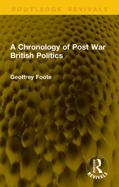 Chronology of Post War British Politics