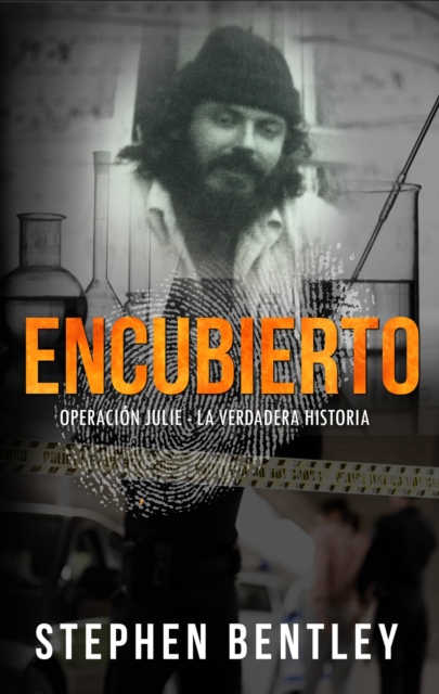 Encubierto: Operación Julie - La Verdadera Historia