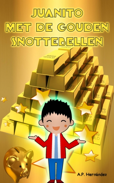 Juanito met de Gouden Snottebellen