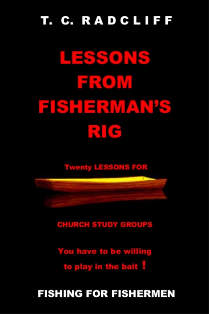 Lessons From Fisherman's Rig