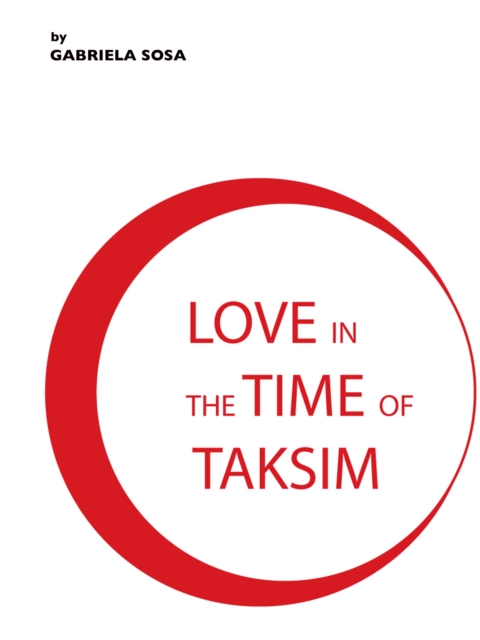 Love in the Time of Taksim