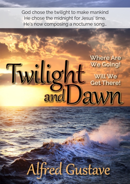 Twilight and Dawn