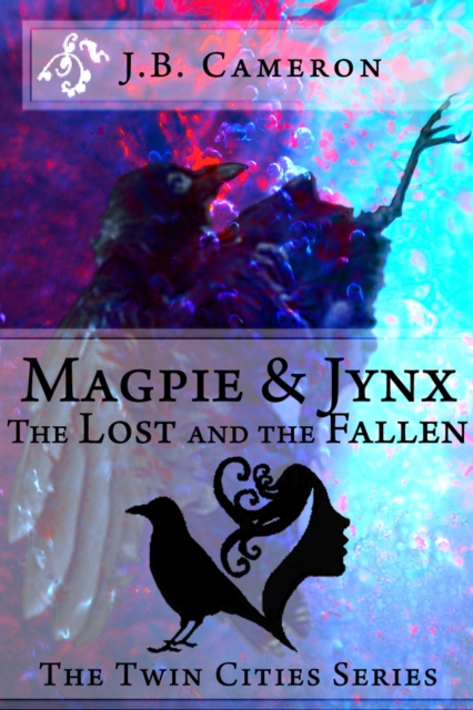 Magpie & Jynx: The Lost and the Fallen