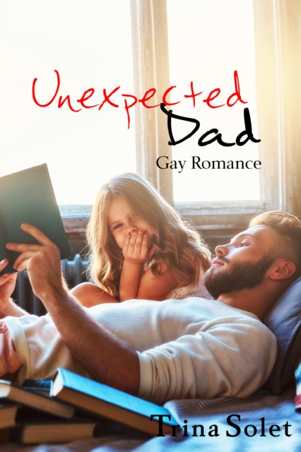 Unexpected Dad: Gay Romance
