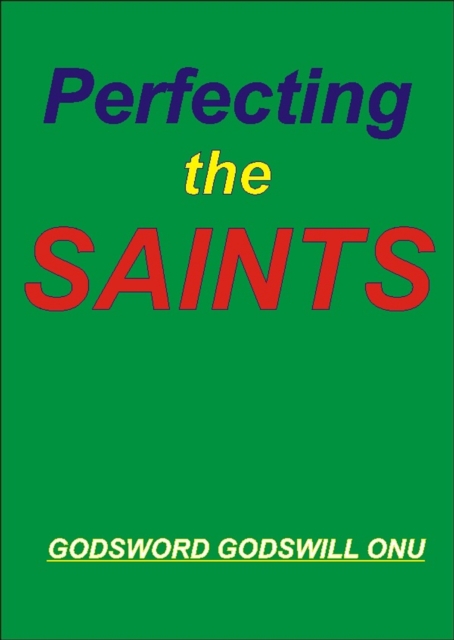 Perfecting the Saints