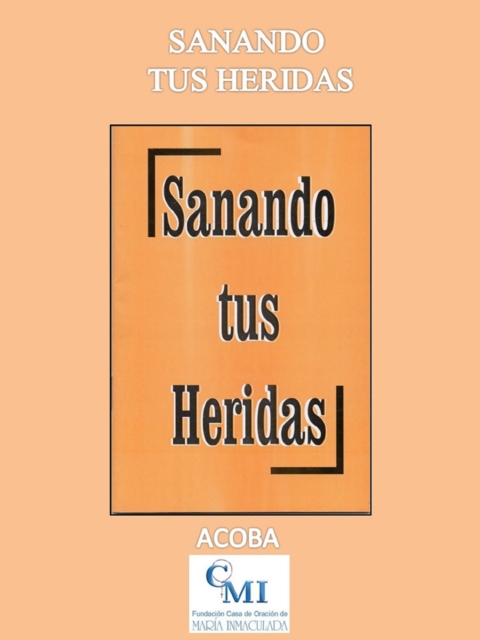 Sanando tus heridas