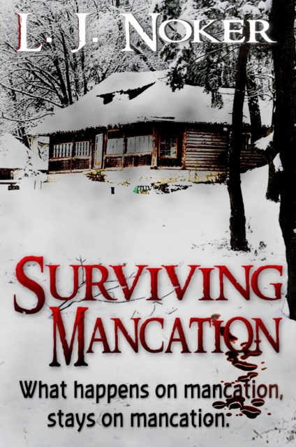 Surviving Mancation