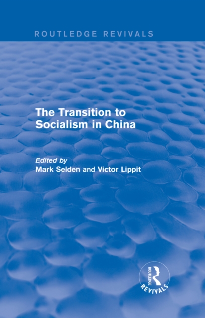Transition to Socialism in China (Routledge Revivals)