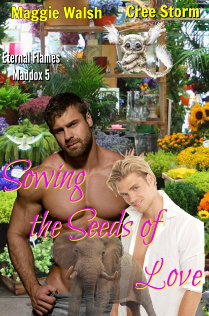 Sowing The Seeds Of Love Eternal Flames Maddox 5