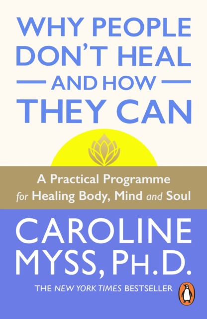 Why People Don't Heal And How They Can
