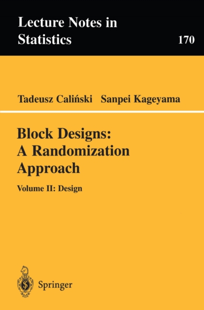 Block Designs: A Randomization Approach