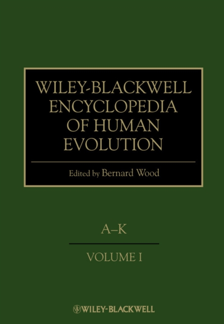 Wiley-Blackwell Encyclopedia of Human Evolution