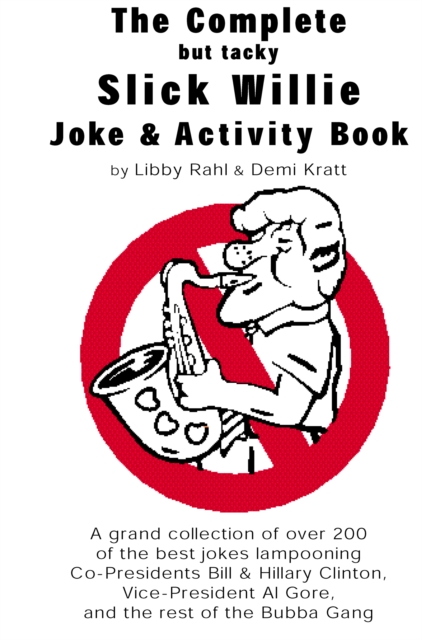 Complete but tacky Slick Willie Joke & Activity Book