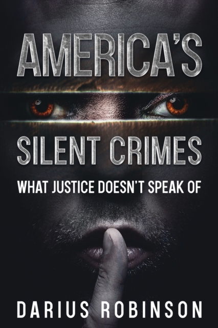 America's Silent Crimes