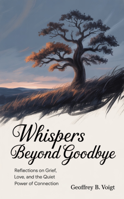 Whispers Beyond Goodbye