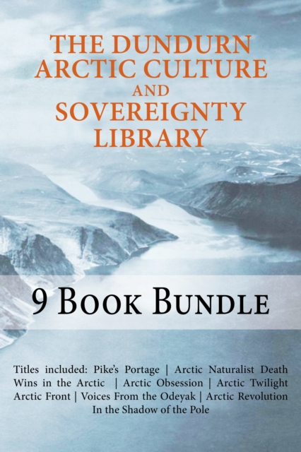 Dundurn Arctic Culture and Sovereignty Library