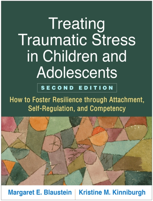 Treating Traumatic Stress in Children and Adolescents