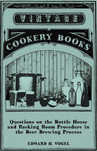 Questions on the Bottle House and Racking Room Procedure in the Beer Brewing Process