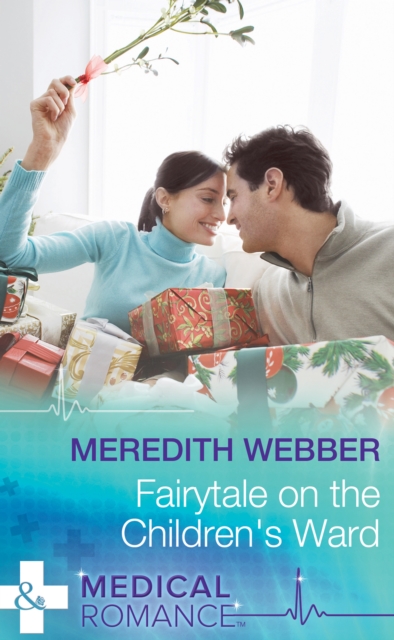 Fairytale on the Children's Ward (Mills & Boon Medical)