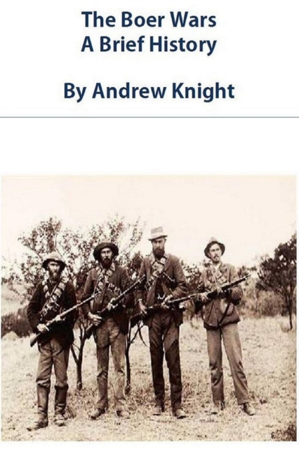 Boer Wars - A Brief History