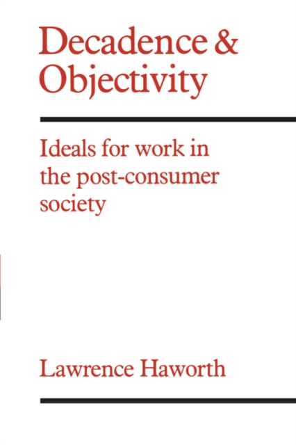Decadence and Objectivity