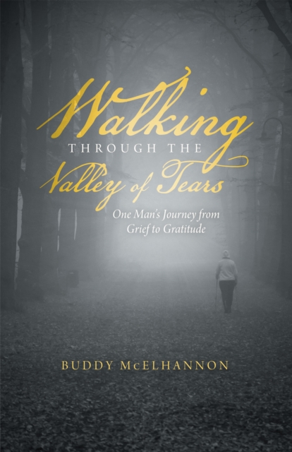 Walking Through the Valley of Tears