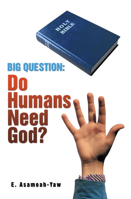 Big Question: Do Humans Need God?