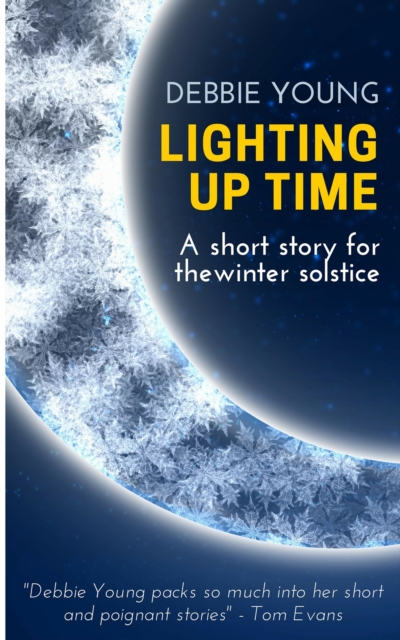 Lighting Up Time: A Short Story for the Winter Solstice