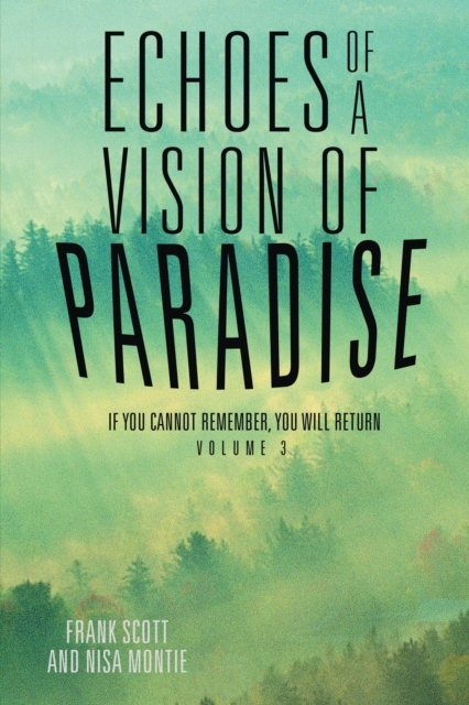 Echoes of a Vision of Paradise Volume 3