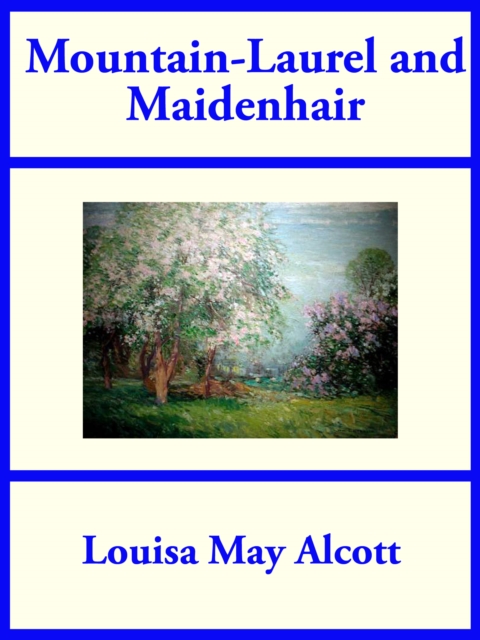 Mountain-Laurel and Maidenhair