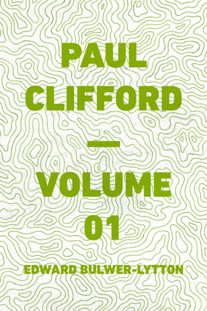 Paul Clifford - Volume 01