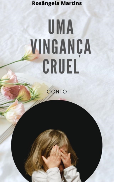 VINGANÇA CRUEL
