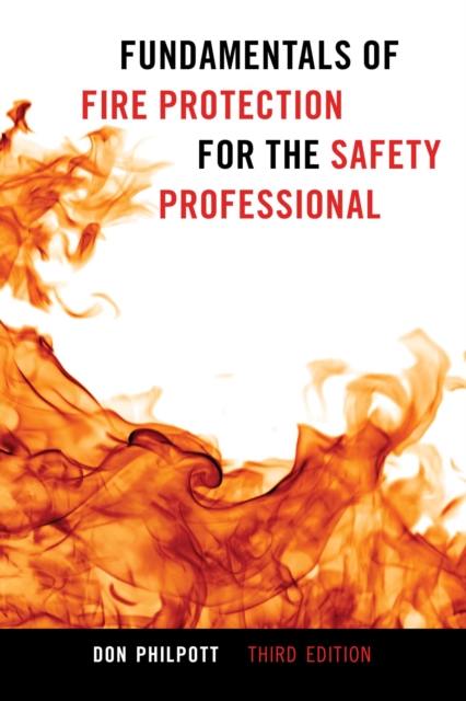 Fundamentals of Fire Protection for the Safety Professional