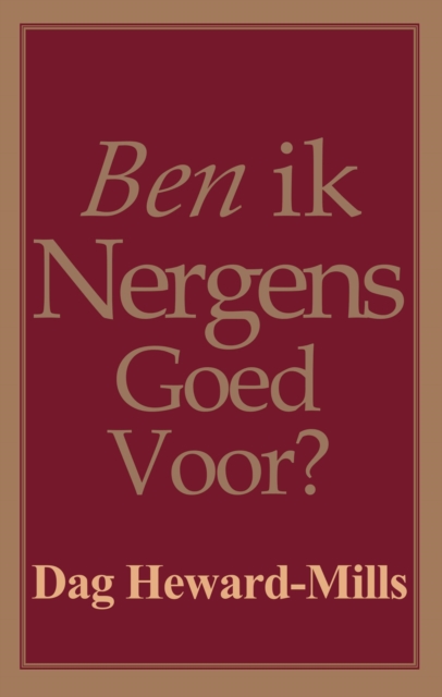 Ben ik Nergens Goed Voor?