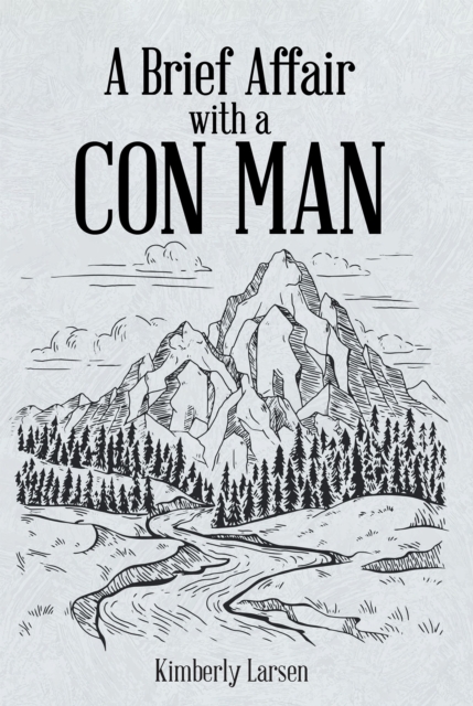 Brief Affair with a Con Man