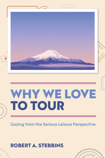 Why We Love to Tour