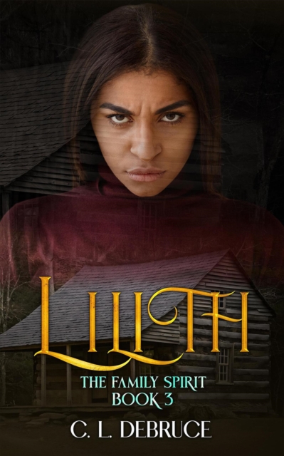 Lilith The Family Spirit Book 3