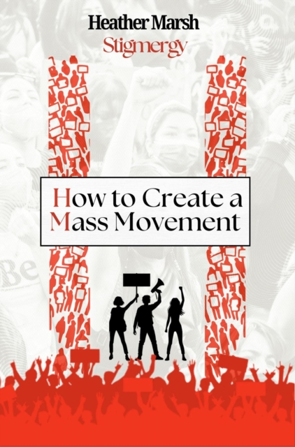 Stigmergy: How to Create a Mass Movement