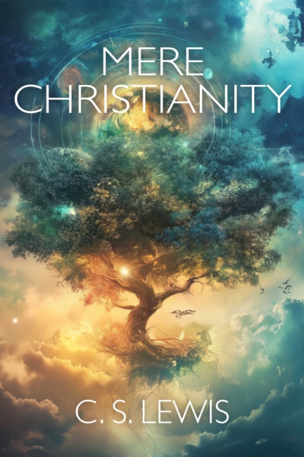 Mere Christianity
