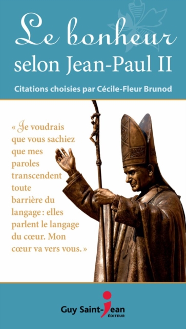 Le bonheur selon Jean-Paul II