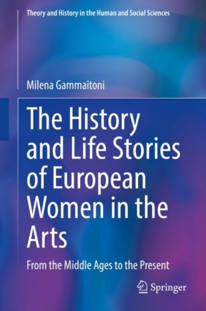 History and Life Stories of European Women in the Arts