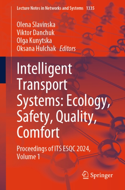 Intelligent Transport Systems: Ecology, Safety, Quality, Comfort
