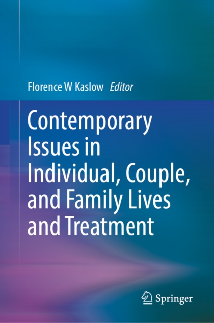 Contemporary Issues in Individual, Couple, and Family Lives and Treatment