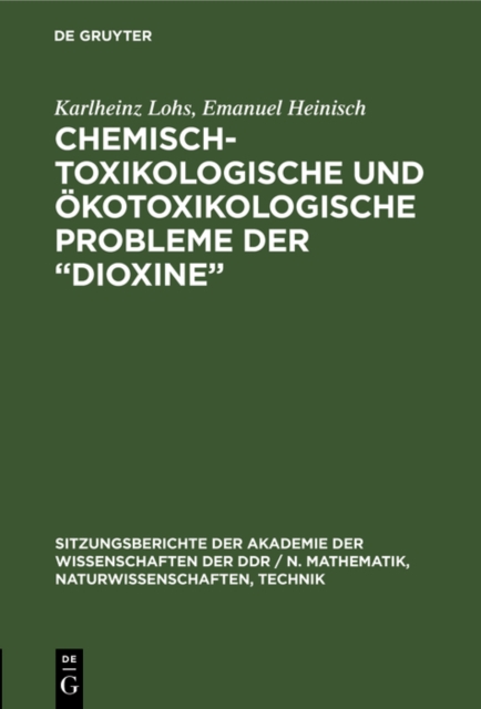 Chemisch-toxikologische und okotoxikologische Probleme der  Dioxine&quote;